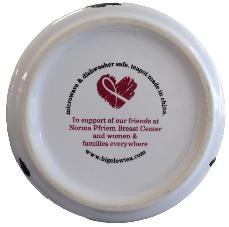 bottom of Bigelow Tea Proudly teapot -in support of Norma Pfreim breast center